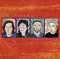 The Church : El Momento Descuidado